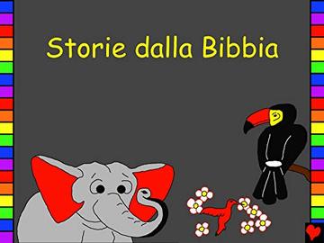 Storie dalla Bibbia: Italian Bible Stories (Bible for Children Everywhere)